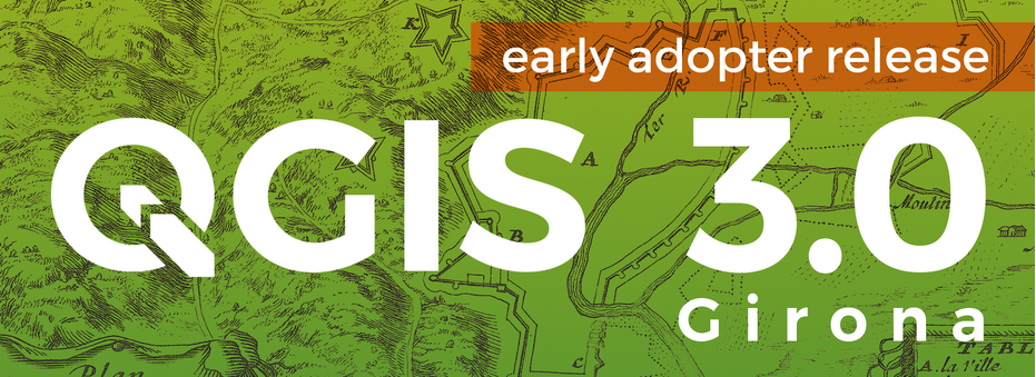 QGIS 3.0 NUOVA RELEASE